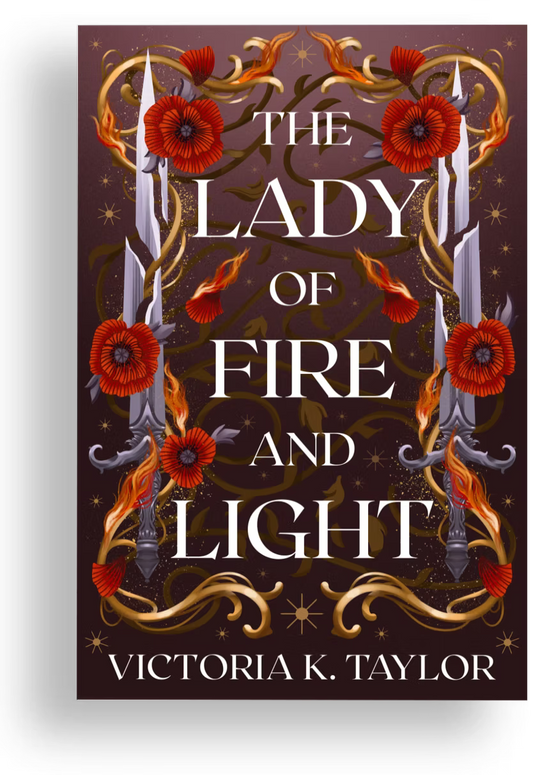 The Lady of Fire and Light by Victoria K. Taylor (A Fate of Ashes Prequel Novella)