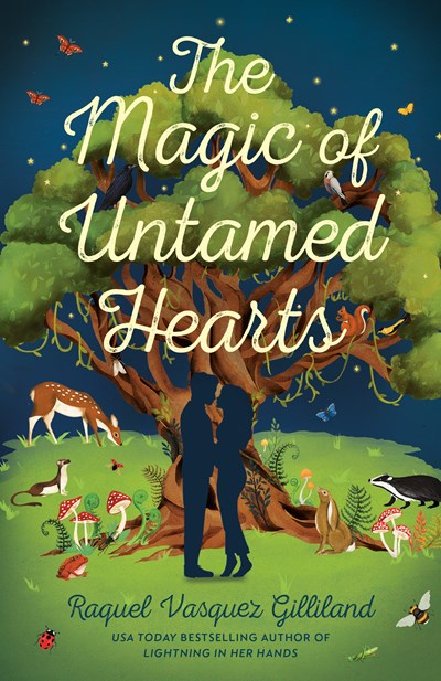 The Magic of Untamed Hearts by Raquel Vasquez Gilliland