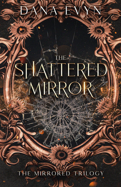 The Shattered Mirror by Dana Evyn (Pre-Order Campaign)