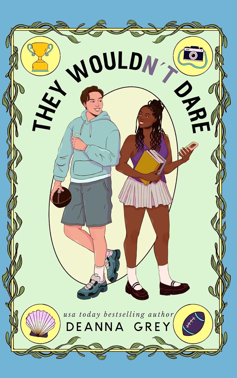 They Wouldn't Dare by Deanna Grey