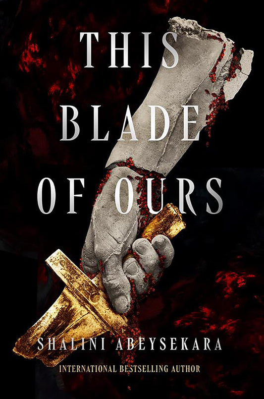 This Blade of Ours by Shalini Abeysekara (Pre-order Campaign)