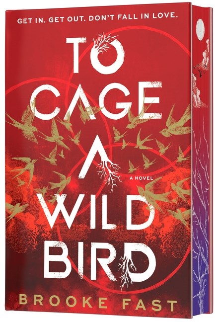 To Cage a Wild Bird by Brooke Fast