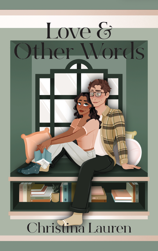 Love and Other Words Special Edition by Christina Lauren