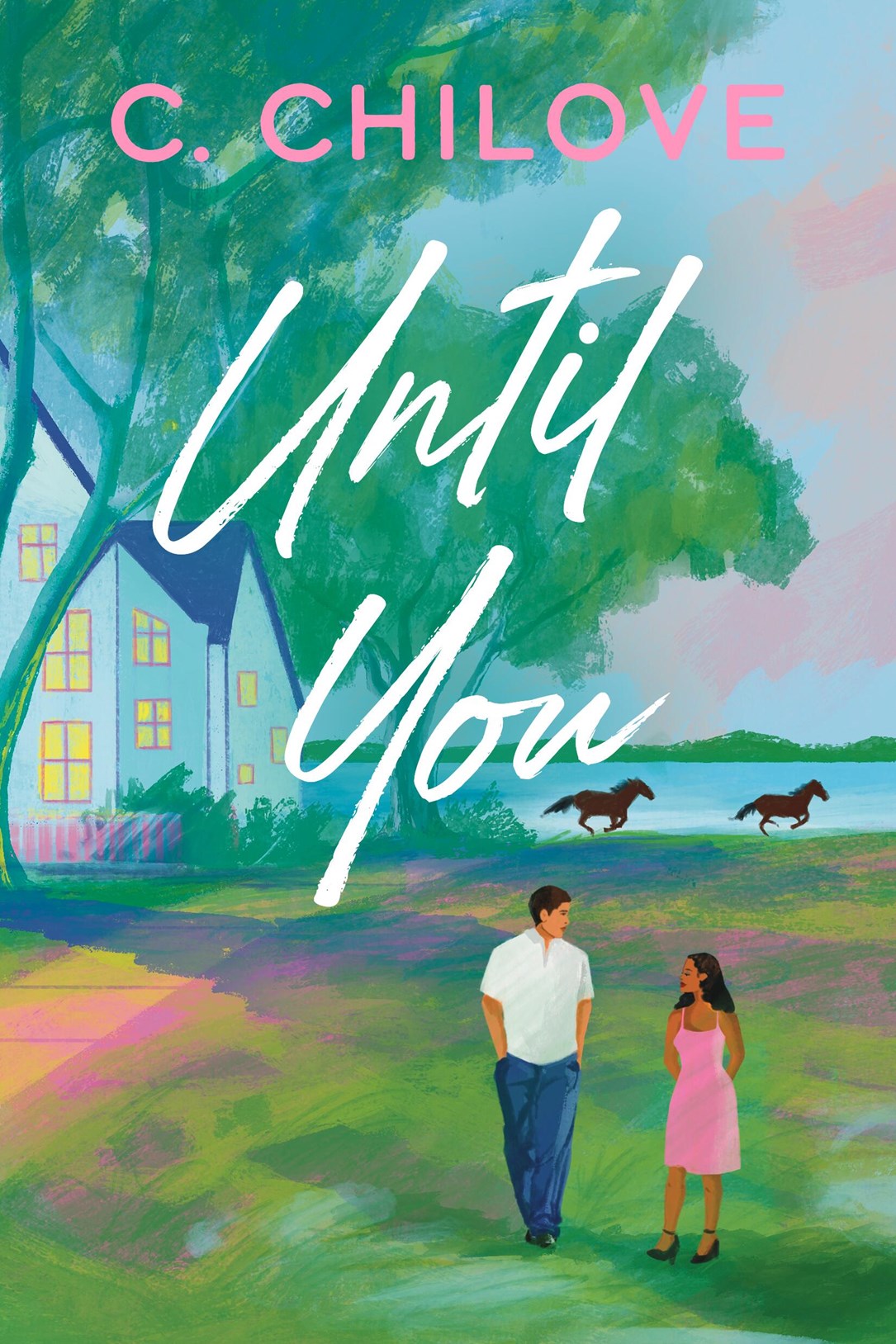 Until You by C. Chilove
