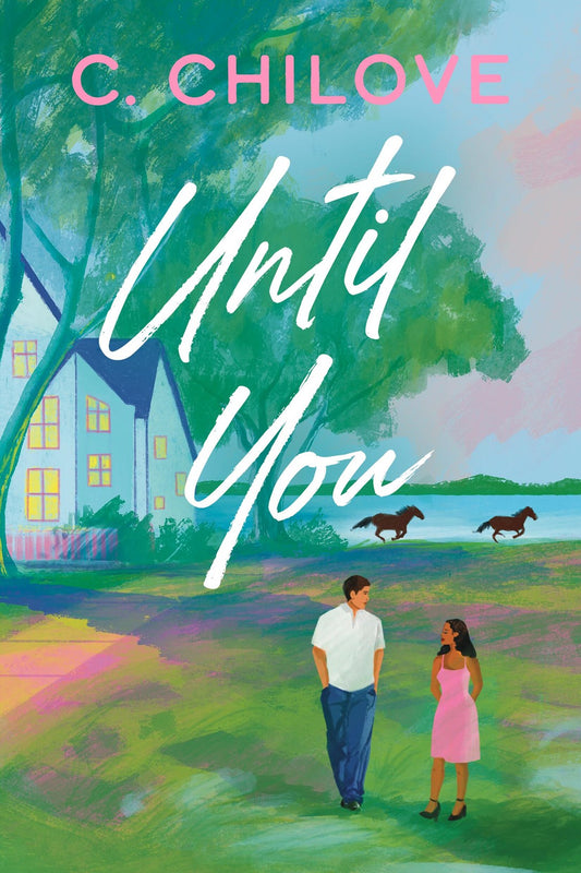 Until You by C. Chilove