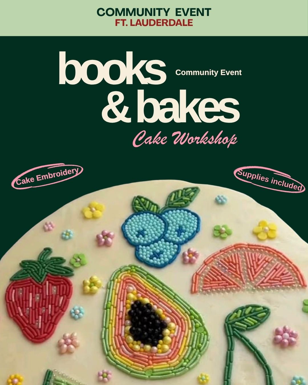 Books & Bakes: Sprinkle Embroidery Mini Cake Workshop - Fort Lauderdale