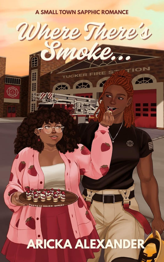 Where There's Smoke by Aricka Alexander