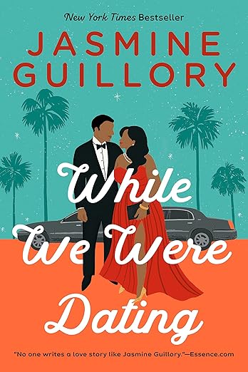 While We Were Dating by Jasmine Guillory