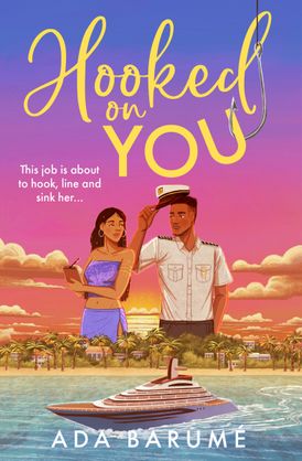 Hooked on You by Ada Baumé